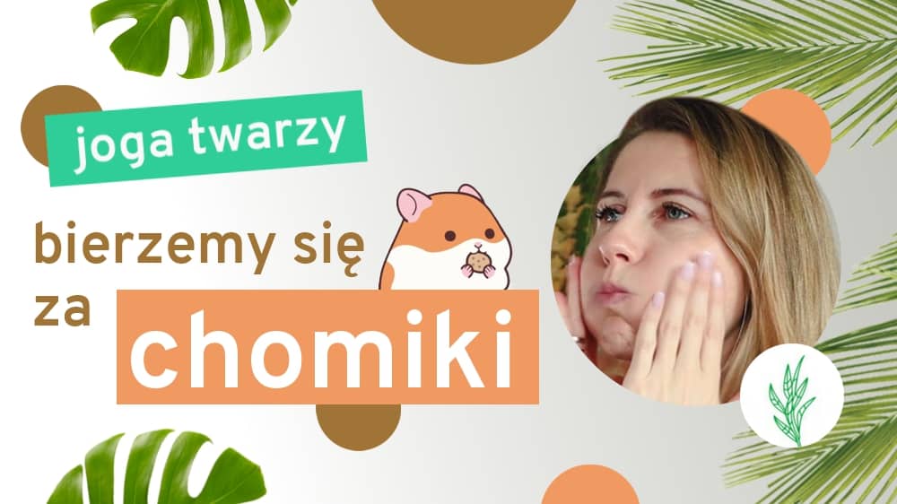 Joga twarzy – chomiki