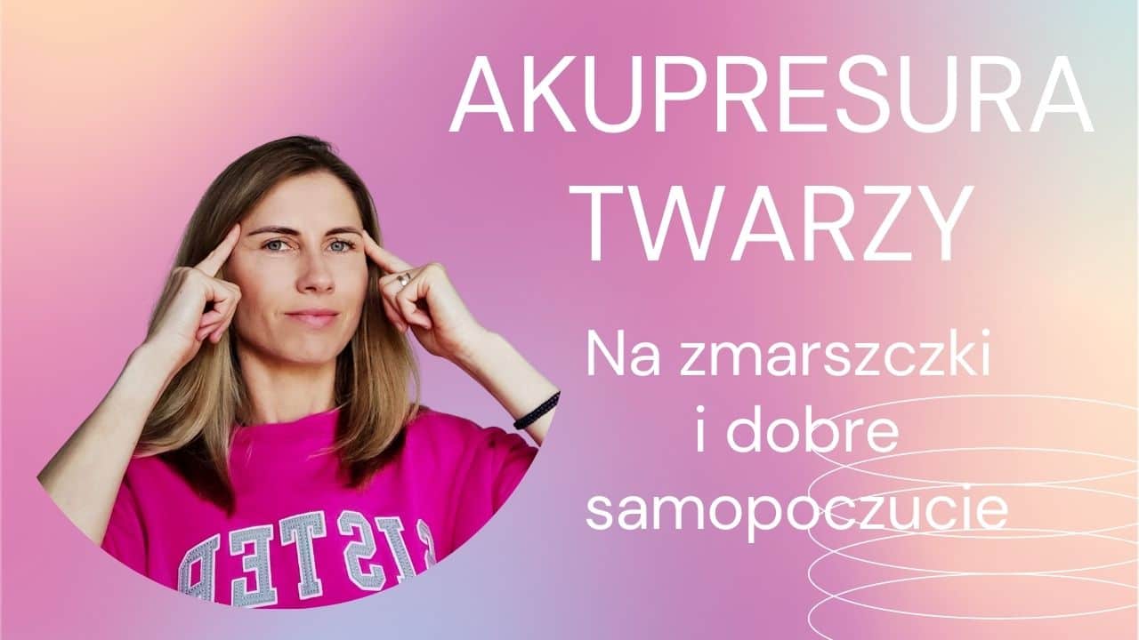 Akupresura twarzy
