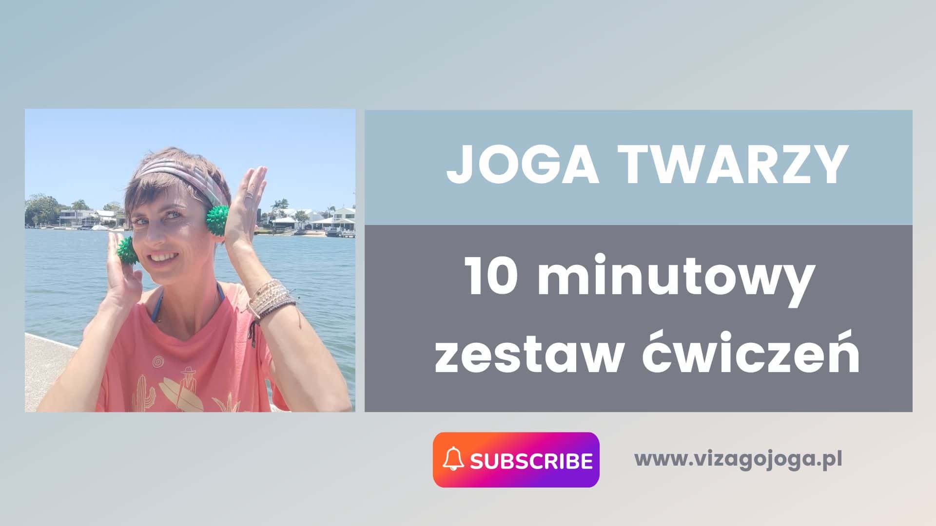 10 minutowy Intensywny Zestaw Ćwiczeń dla Młodszego Wyglądu Twarzy